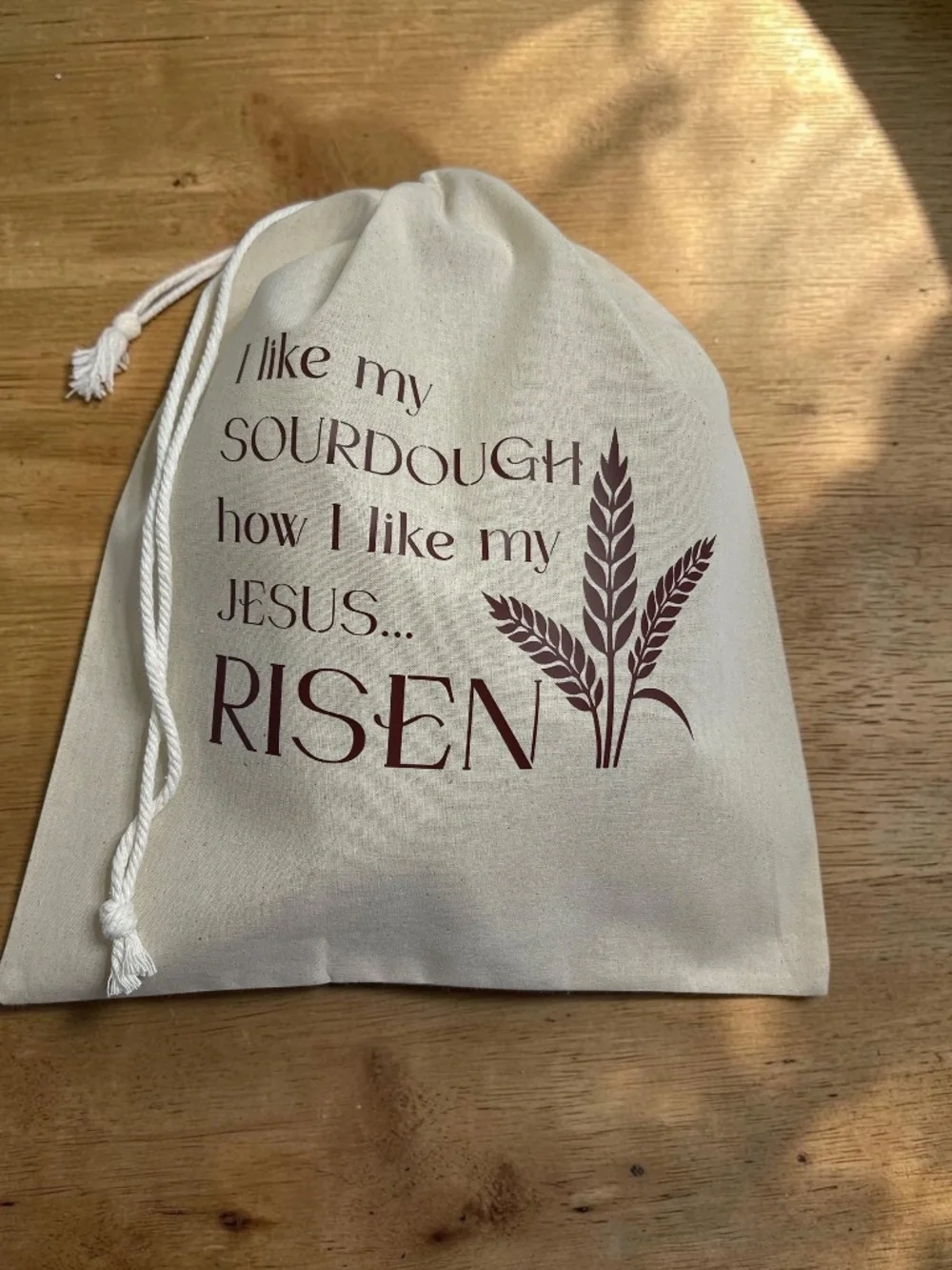 I Like My Sourdough How I Like My Jesus—Risen, Reusable Muslin Cotton Bread Bag